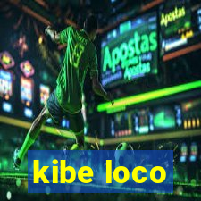 kibe loco